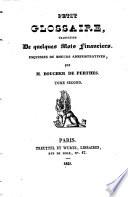 Petit glossaire, traduction de quelques mots financiers, esquisses de moeurs administratives