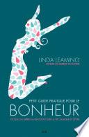 Petit guide pratique pour le bonheur