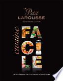 Petit Larousse Cuisine facile Collector