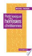 Petit lexique des hérésies chrétiennes