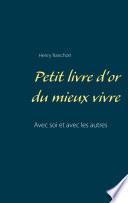 Petit livre d'or du mieux vivre