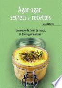 Petit livre de - Agar-agar, secrets et recettes
