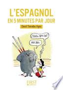 Petit Livre de - L'espagnol en 5 minutes par jour