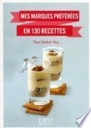 Petit livre de - Mes marques préférées en 130 recettes
