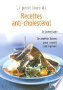 Petit livre de - Recettes anti-cholestérol