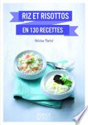 Petit Livre de - Riz et risottos en 130 recettes