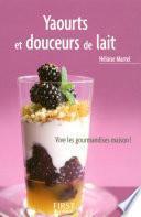 Petit livre de - Yaourts et douceurs de lait