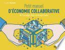 Petit manuel d'économie collaborative