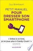 Petit manuel pour dresser son smartphone