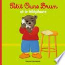 Petit Ours Brun et le téléphone