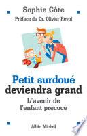 Petit surdoué deviendra grand