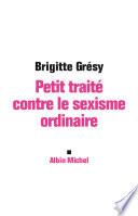 Petit traité contre le sexisme ordinaire