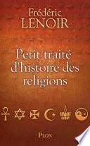 Petit traité d'histoire des religions