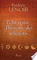 Petit traité d'histoire des religions