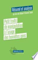 Petit traité de manipulation à l’usage des honnêtes gens (Résumé et analyse du livre de Robert-Vincent Joule)