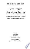 Petit traité des épluchures; ou, Expériences et réflexions d'un colleur de peaux