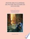 Petite encyclopédie de poche des sciences occultes