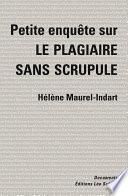 Petite enquête sur le plagiaire sans scrupule