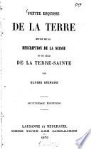 Petite esquisse de la terre, suivie de la Description de la Suisse et de celle de la Terre-Sainte