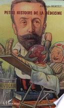 Petite histoire de la médecine