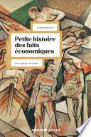 Petite histoire des faits économiques - 6e éd.