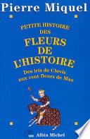 Petite Histoire des fleurs de l'Histoire