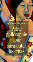 Petite philosophie pour surmonter les crises