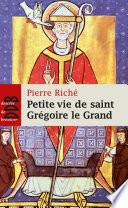Petite vie de saint Grégoire le Grand