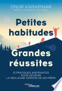 Petites habitudes, grandes réussites