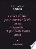 Petites phrases pour traverser la vie en cas de tempête... et par beau temps aussi