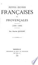 Petites œuvres françaises et provençales (1836-1886).