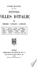 Petites villes d'Italie ...: Abruzzes. Pouilles. Campanie. 1910