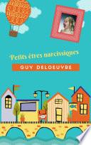 Petits êtres narcissiques