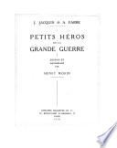 Petits héros de la grande guerre ...
