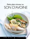 Petits plats minceur au son d'avoine