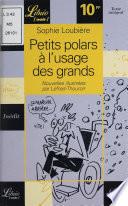 Petits polars à l'usage des grands
