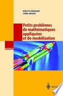 Petits problèmes de mathématiques appliquées et de modélisation