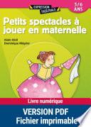 Petits spectacles à jouer en maternelle