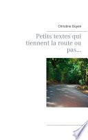 Petits textes qui tiennent la route ou pas...