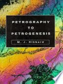Petrography to Petrogenesis