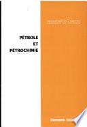 Pétrole et pétrochimie