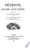 Pétrone, Apulée, Aulu-Gelle