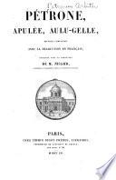 Pétrone, Apulée, Aulu-Gelle