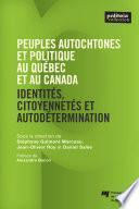 Peuples autochtones et politique au Québec et au Canada