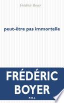 Peut-être pas immortelle