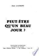 Peut-être qu'un beau jour?