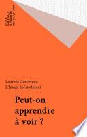Peut-on apprendre à voir ?