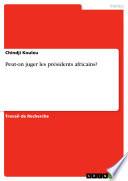 Peut-on juger les présidents africains?