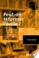 Peut-on réformer l'école ?