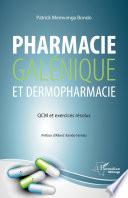 Pharmacie galénique et dermopharmacie